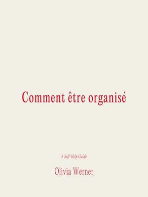 cover image of Comment être organisé